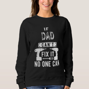 Camiseta Mens, se o Pai não consegue consertá-lo, ninguém p