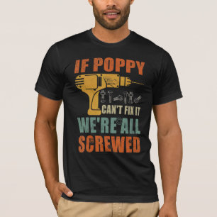 Camiseta Mens se Poppy não consegue consertá-lo estamos tod