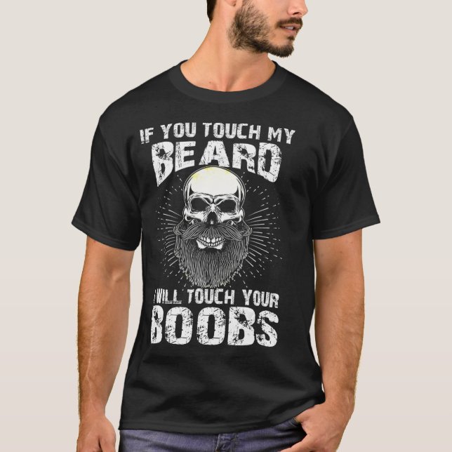 Camiseta Mens Se Você Tocar Na Minha Barba Eu Vou Tocar No  (Frente)