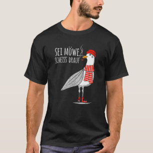 Camiseta Mens Sei Möwe Scheiß Drauf Seagull Mar do Norte