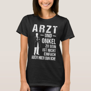 Camiseta Mens Sendo Médico E Tio Não É Fácil Mas Aqui