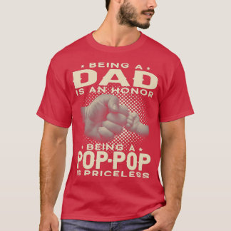 Camiseta Mens sendo um PAI é uma HONRA Ser um POPPOP é PRI