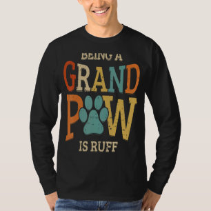 Camiseta Mens Sendo Uma Grande Pata É Ruff Dog Avô 1