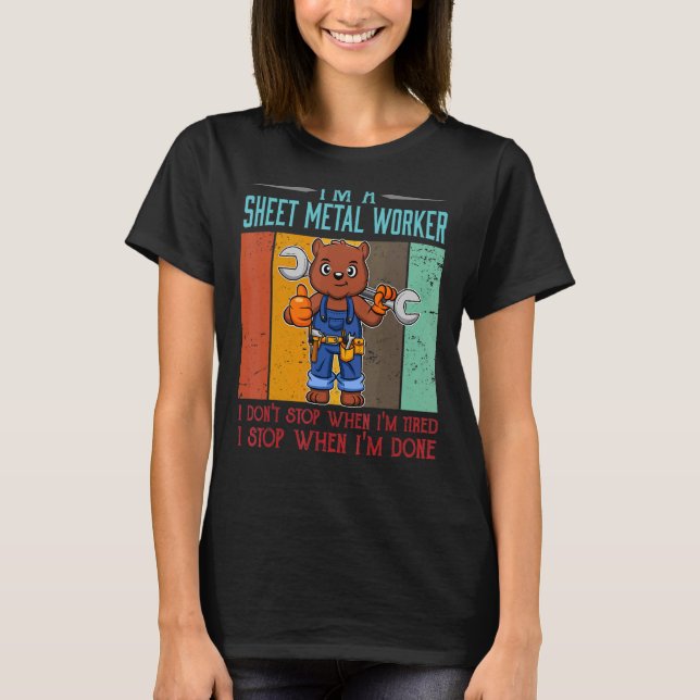 Camiseta Mens Sheet Metal Worker Parar quando eu terminar d (Frente)