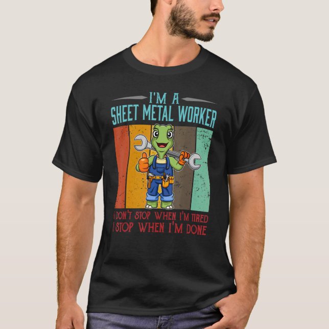 Camiseta Mens Sheet Metal Worker Stop When I'm Done Locksmi (Frente)