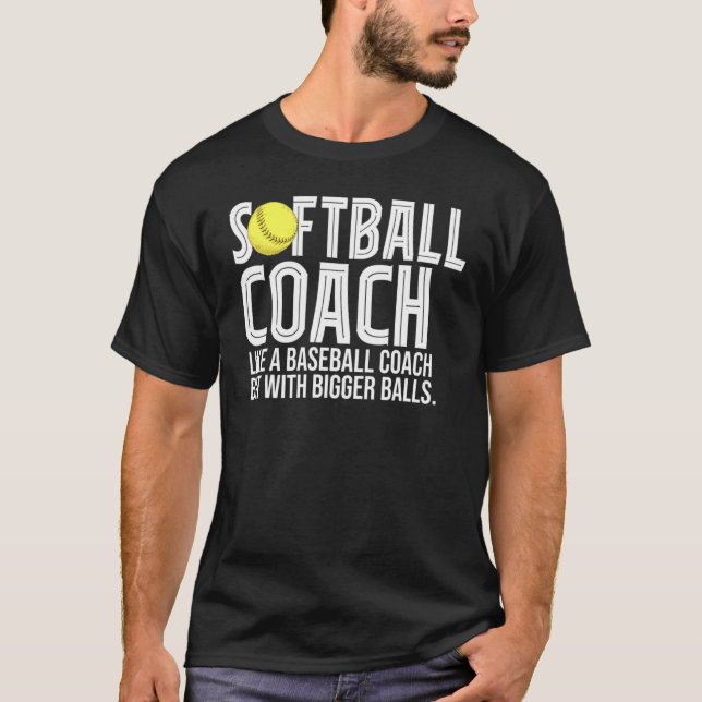 Camiseta Mens Softball Coach Como Um Treinador De Baseball  (Frente)