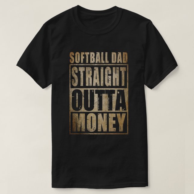 Camiseta Mens Softball Hetero De Pai Fora Do Dinheiro Eu En (Frente do Design)