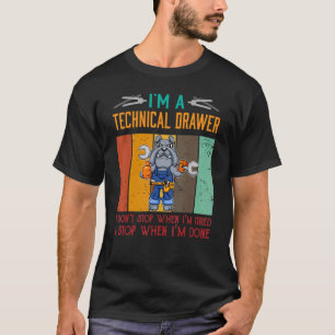 Camiseta Mens, sou a Gaveta Técnica Parar quando terminar o