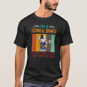 Camiseta Mens, sou a Gaveta Técnica Parar quando terminar o