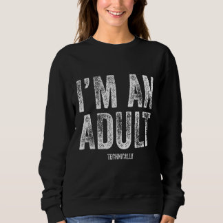 Camiseta Mens, sou Adulto, Tecnicamente, 18º Aniversário Pr