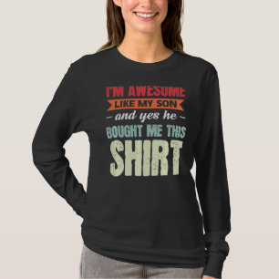 Camiseta Mens, sou incrível como meu filho Pai Filho 2