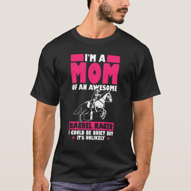 Camiseta Mens Sou Mãe De Uma Fantástica Corrida De Barrel. (Frente)