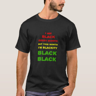 Camiseta Mens, sou negro todos os meses, mas este mês chant
