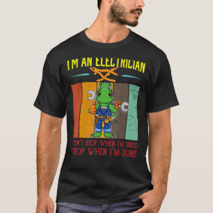Camiseta Mens, sou o eletricista para parar quando terminar