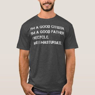 Camiseta Mens, sou um bom cidadão, bom padre.
