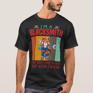 Camiseta Mens, sou um ferreiro, não paro quando estou cansa