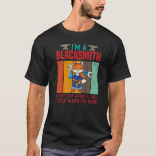 Camiseta Mens, sou um ferreiro, não paro quando estou cansa