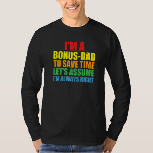 Camiseta Mens, sou um Pai de Bônus, sou sempre Pai de Bônus