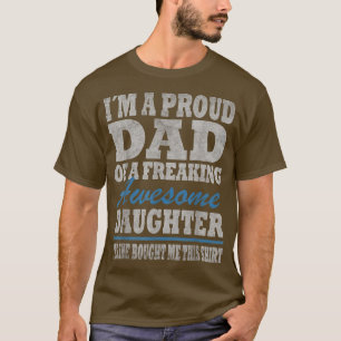 Camiseta Mens, sou um Pai orgulhoso de Filha Engraçado Fath