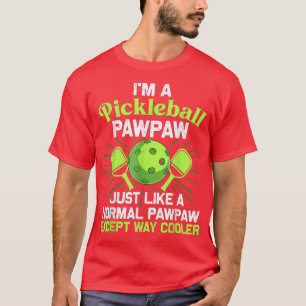 Camiseta Mens, sou um Pawpaw Pickleball, como um Pa normal