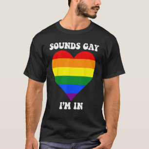 Camiseta Mens SOUNDS GAY I M IN Rainbow LGBT Flag Orgulho g