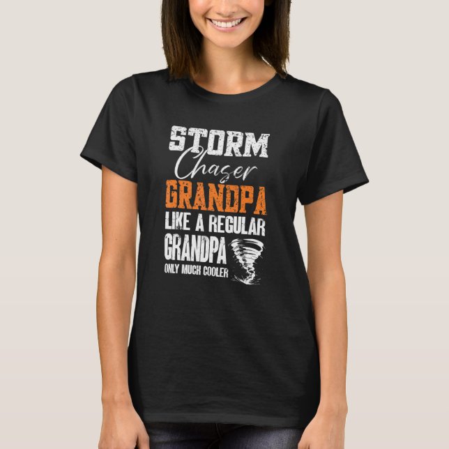 Camiseta Mens Storm Chaser Avô Tornado Chaser Tempestade Ch (Frente)