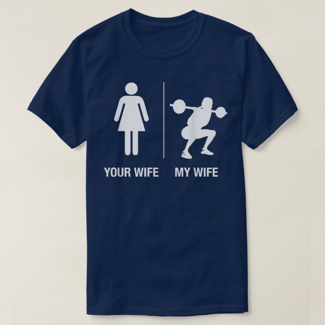 Camiseta Mens Sua Esposa Levantando Peso Da Minha Esposa, E (Frente do Design)