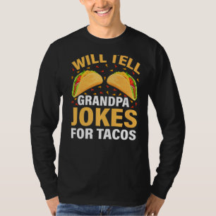 Camiseta Mens Taco Vai Dizer Piadas Ao Avô Para Tacos Fathe