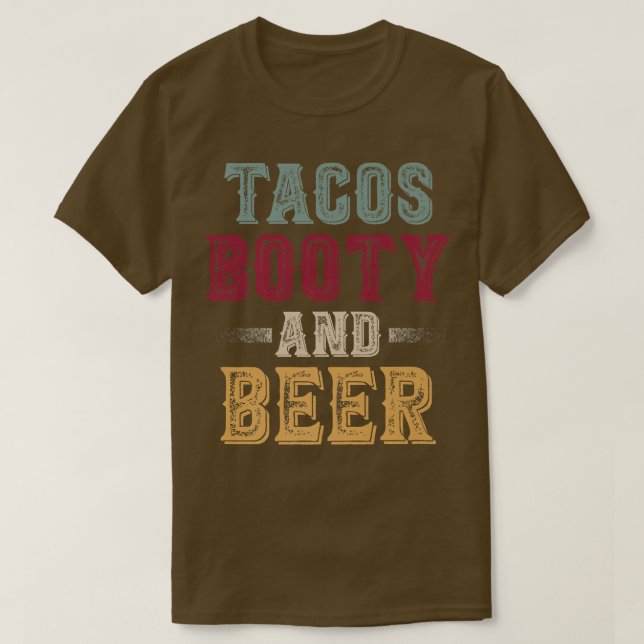 Camiseta Mens Tacos Booty E Beer Legal Festa De Dor  (Frente do Design)