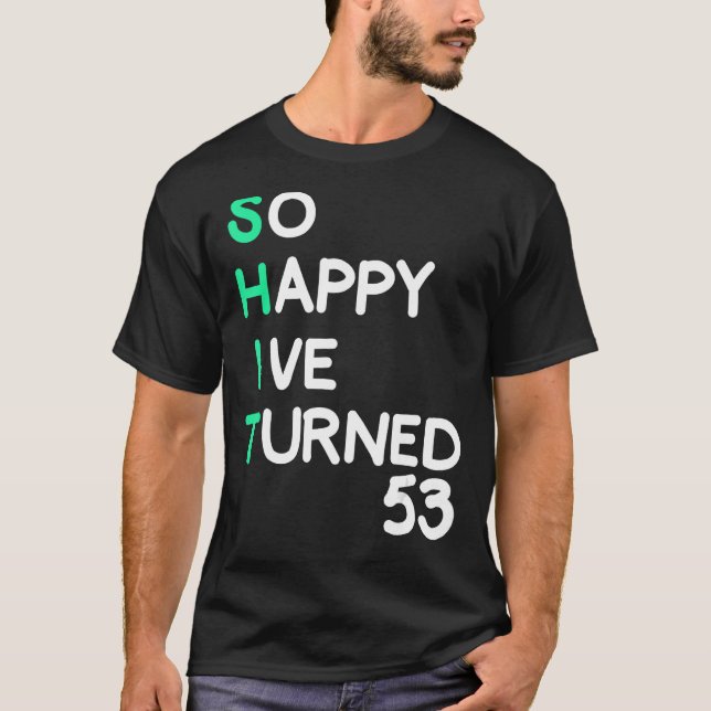 Camiseta Mens tão felizes que fiz 53 anos sarcásticos (Frente)