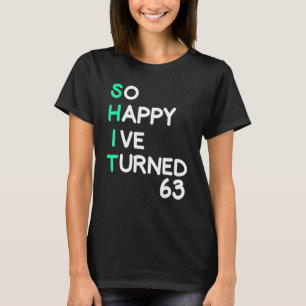 Camiseta Mens tão felizes que fiz 63 anos sarcásticos