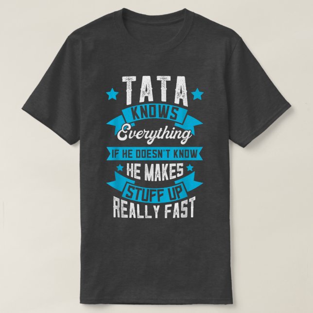 Camiseta Mens Tata Sabe Tudo Pai Roupa, Fath Engraçado (Frente do Design)