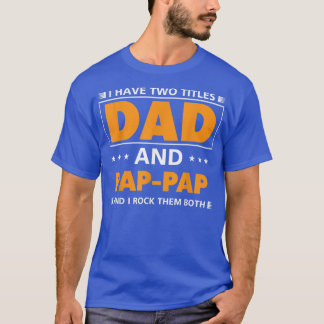 Camiseta Mens, tenho dois Pais e PapPap para o vovô 