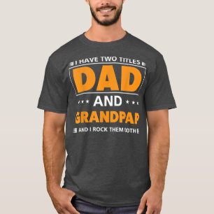Camiseta Mens, tenho dois títulos Pai e Avô para o Avô