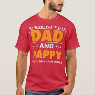 Camiseta Mens, tenho dois títulos Pai e Pappy para o vovô 