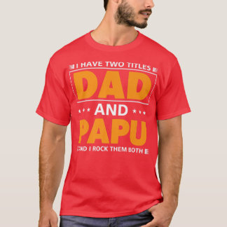 Camiseta Mens, tenho dois títulos Pai e Papu para o vovô 