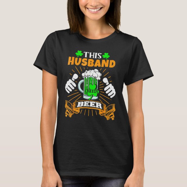 Camiseta Mens This Husband Needs Beer Bebado Saint Patrick (Frente)