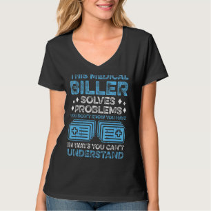 Camiseta Mens This Medical Biller Resolve Problemas Que Voc