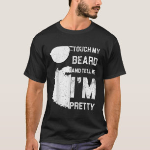 Camiseta Mens Tocam Na Minha Barba E Me Dizem Que Sou Bonit
