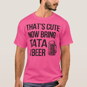 Camiseta Mens Trazem Tata Um Vovô De Cerveja Tata 