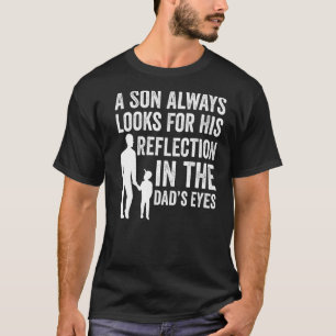 Camiseta Mens Um Filho Sempre Procura Seu Pai De Olhos De P
