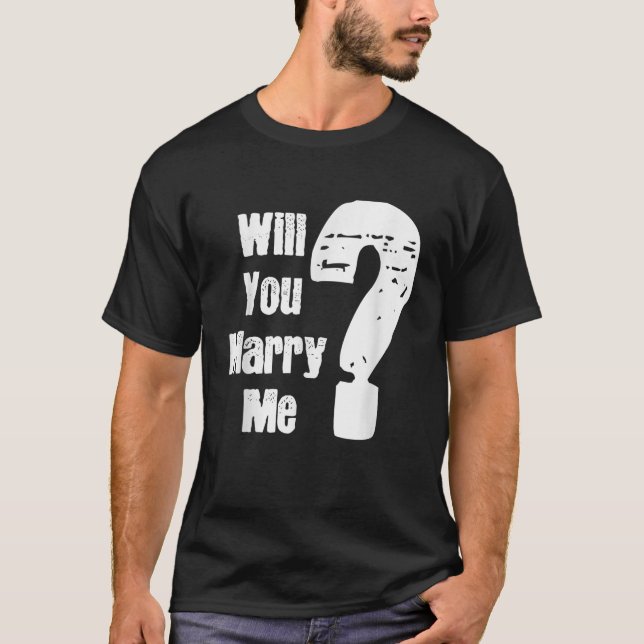 Camiseta Mens Vai Me Casado A Proposta De Casamento? (Frente)