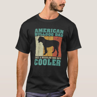 Camiseta Mens Vintage American Bulldog Dad Like A Regular D