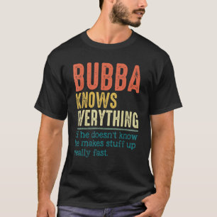 Camiseta Mens Vintage Bubba sabe tudo pelo pai