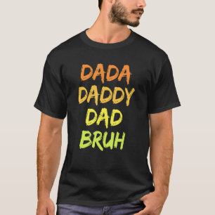 Camiseta Mens Vintage Dada Pai Pai Bruh Pai Feliz Pai