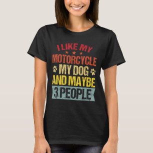 Camiseta Mens Vintage Eu Gosto Do Meu Cão De Moto E Talvez 
