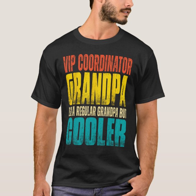 Camiseta Mens VIP Coordinator Grandpa  Like a Regular Grand (Frente)