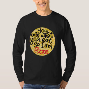 Camiseta Mens Você É O Que Você Comeu Então Eu Sou Pizza