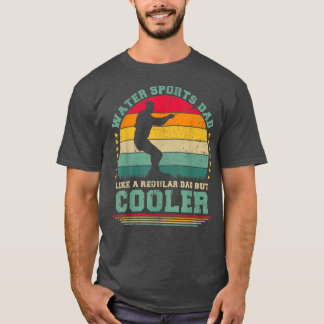 Camiseta Mens Water Sports Dad Like A Regular Dad Water Spo