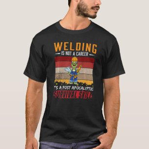 Camiseta Mens Welder Não É Uma Habilidade De Sobrevivência 